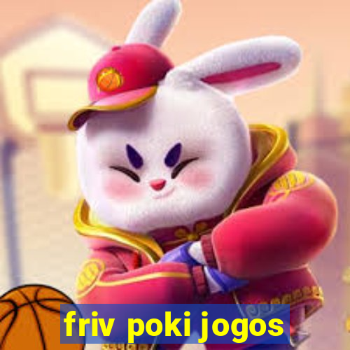 friv poki jogos